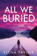 All We Buried