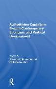 Authoritarian Capitalism: Brazil's Contemporary Economic and Political Development