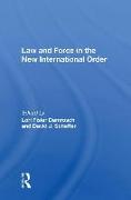 Law and Force in the New International Order