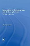 Alternatives to Unemployment and Underemployment