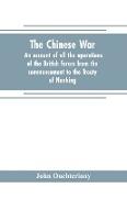 The Chinese war
