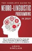 The Complete Guide to Neuro-Linguistic Programming in 2019