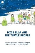 Miss Ella and the Turtle People