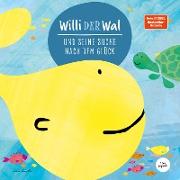 Willi der Wal und seine Suche nach dem Glück | Eine wunderbare Geschichte über Willi den Wal und seine Freunde den Meerestieren | Bilderbuch für Kinder ab 2 Jahre | Kinderbuch, Kindergeschichte