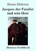 Jacques der Fatalist und sein Herr (Großdruck)