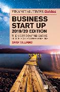 Financial Times Guide to Business Start Up, The, 2019-2020