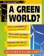 A Green World?