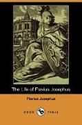 The Life of Flavius Josephus (Dodo Press)