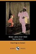Mary Jane: Her Visit (Illustrated Edition) (Dodo Press)