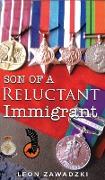 Son of a Reluctant Immigrant