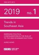 Emerging Political Configurations in the Run-up to the 2020 Myanmar Elections