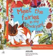 Meet the Fairies in My Backyard: Written & Illustrated by Dolores Keaveney