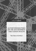 Autoethnographies on the Environment and Human Health