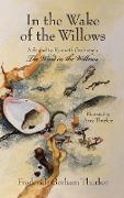 In the Wake of the Willows (1st Edition)