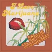 I Love Marijuana (Reissue)
