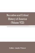 Narrative and Critical History of America (Volume VIII)