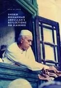 Sheikh Mohammad Abdullah¿s Reflections on Kashmir