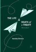 The Life and Death of a Treaty