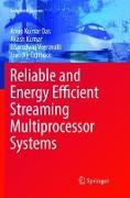 Reliable and Energy Efficient Streaming Multiprocessor Systems