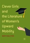 Clever Girls and the Literature of Women's Upward Mobility