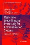 Real-Time Modelling and Processing for Communication Systems