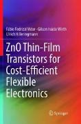 ZnO Thin-Film Transistors for Cost-Efficient Flexible Electronics