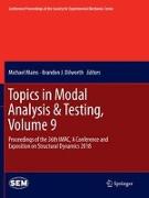 Topics in Modal Analysis & Testing, Volume 9