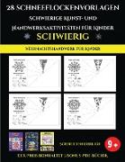 Weihnachtshandwerk für Kinder 28 Schneeflockenvorlagen - Schwierige Kunst- und Handwerksaktivitäten für Kinder: Kunsthandwerk für Kinder