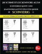 Einfache Weihnachtshandwerke zum Herstellen 28 Schneeflockenvorlagen - Schwierige Kunst- und Handwerksaktivitäten für Kinder: Kunsthandwerk für Kinder