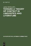 Toward a Theory of Context in Linguistics and Literature