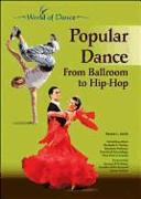 POPULAR DANCE: FROM BALLROOM TO HIP-HOP