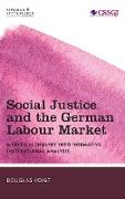 Social Justice and the German Labour Market