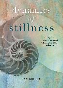 The Dynamics of Stillness