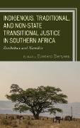 Indigenous, Traditional, and Non-State Transitional Justice in Southern Africa