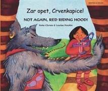 Not again, Red Riding Hood (Croatian/Eng)