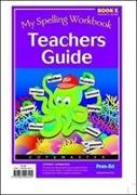 My Spelling Workbook.Teachers Guide