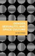 Gender, Sexuality, and Space Culture