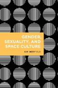 Gender, Sexuality, and Space Culture