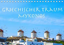Griechischer Traum Mykonos (Tischkalender 2020 DIN A5 quer)