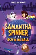 Samantha Spinner and the Boy in the Ball