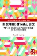 In Defense of Moral Luck