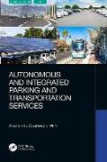 Autonomous and Integrated Parking and Transportation Services