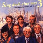 SING DOCH EINE MET 3