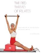 The Red Thread of Pilates- The Integrated System and Variations of Pilates