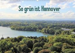 So grün ist Hannover (Wandkalender 2020 DIN A2 quer)