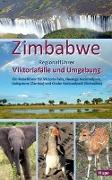 Zimbabwe: Regionalführer Viktoriafälle und Umgebung