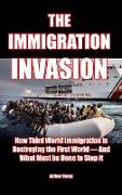 The Immigration Invasion