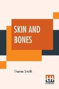 Skin And Bones