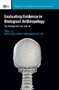 Evaluating Evidence in Biological Anthropology