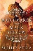 The Matchmaker Wore Mars Yellow